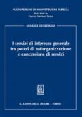 I servizi di interesse generale tra poteri di autorganizzazione e concessione di servizi