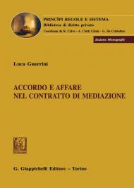 Accordo e affare nel contratto di mediazione