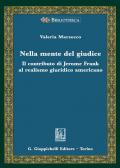 Nella mente del giudice. Il contributo di Jerome Frank al realismo giuridico americano