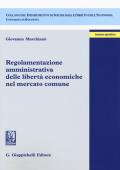 Regolamentazione amministrativa delle libertà economiche nel mercato comune