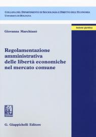 Regolamentazione amministrativa delle libertà economiche nel mercato comune