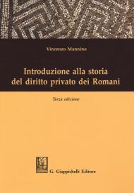 Introduzione alla storia del diritto privato dei romani