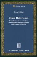 Mare Hibericum. Considerazioni canonistiche sulla spartizione alessandrina dell'Oceano Atlantico