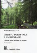 Diritto forestale e ambientale. Profili di diritto nazionale ed europeo