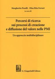 Percorsi di ricerca sui processi di creazione e diffusione del valore nelle PMI. Un approccio multidisciplinare