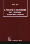 Il principio di concorrenza nell'esecuzione dei contratti pubblici