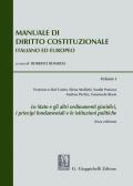 Manuale di diritto costituzionale italiano ed europeo. Vol. 1: Stato e gli altri ordinamenti giuridici, i principi fondamentali e le istituzioni politiche, Lo.