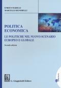 Politica economica. Le politiche nel nuovo scenario europeo e globale. Ediz. ampliata