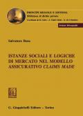 Istanze sociali e logiche di mercato nel modello assicurativo claims made