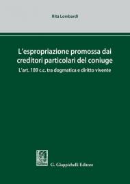 L' espropriazione promossa dai creditori particolari del coniuge