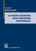 La nuova disciplina delle procedure concorsuali. In ricordo di Michele Sandulli