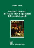 Contributo allo studio del bilancio finale di liquidazione delle società di capitali