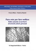 Fare rete per fare welfare. Dalle aziende ai territori: strumenti, attori, processi