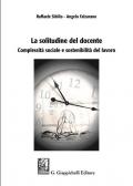 La solitudine del docente. Complessità sociale e sostenibilità del lavoro