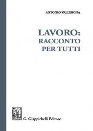 Lavoro: racconto per tutti