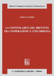 La contitolarità del brevetto tra cooperazione e concorrenza