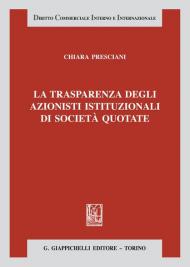 La trasparenza degli azionisti istituzionali di società quotate