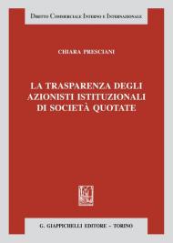 La trasparenza degli azionisti istituzionali di società quotate