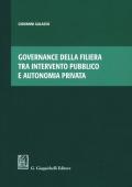 Governance della filiera tra intervento pubblico e autonomia privata