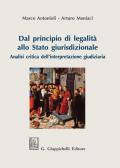 Dal principio di legalità allo Stato giurisdizionale. Analisi critica dell'interpretazione giudiziaria