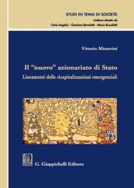 Il «nuovo» azionariato di Stato. Lineamenti delle ricapitalizzazioni emergenziali