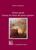 Diritto penale. Scienza dei limiti del potere punitivo