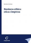 Business ethics: etica e impresa