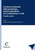 Gestione nazionale della pandemia, misure giuridiche tra Costituzione e Cedu. Profili critici