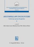 History & law encounters. Lezioni per pensare da giurista. Vol. 2