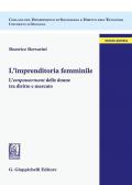 L' imprenditoria femminile. L'empowerment delle donne tra diritto e mercato