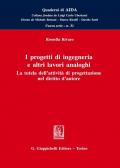 I progetti di ingegneria e altri lavori analoghi. La tutela dell'attività di progettazione nel diritto d'autore