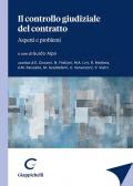 Il controllo giudiziale del contratto. Aspetti e problemi