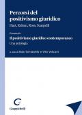 Percorsi del positivismo giuridico. Hart, Kelsen, Ross, Scarpelli. «Estratto da Il positivismo giuridico contemporaneo. Una antologia»