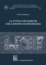 La tutela dei marchi che godono di rinomanza