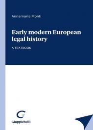 Early modern european legal history. A textbook