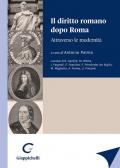 Il diritto romano dopo Roma. Attraverso le modernità