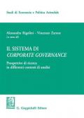Il sistema di corporate governance. Prospettive di ricerca in differenti contesti di analisi