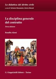 La disciplina generale del contratto