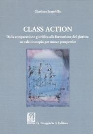 Class action. Dalla comparazione giuridica alla formazione del giurista: un caleidoscopio per nuove prospettive