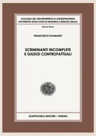 Scriminanti incomplete e giudizi controfattuali. Contributo a uno studio sull'imputazione dell'illecito penale