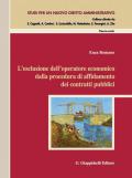 L' esclusione dell'operatore economico dalla procedura di affidamento dei contratti pubblici