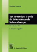 Testi normativi per lo studio del diritto costituzionale italiano ed europeo. Vol. 2: Situazioni soggettive.