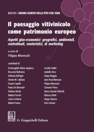 Il paesaggio vitivinicolo come patrimonio europeo