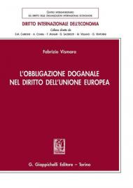 L' obbligazione doganale nel diritto dell'Unione Europea