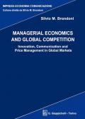 Managerial economics and global competition. Innovation, communication and price management in global markets