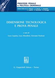 Dimensione tecnologica e prova penale