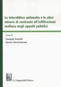 Le interdittive antimafia e le altre misure di contrasto all'infiltrazione mafiosa negli appalti pubblici