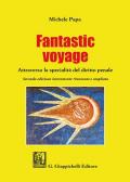 Fantastic voyage. Attraverso la specialità del diritto penale. Ediz. ampliata