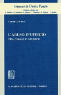 L' abuso d'ufficio. Tra legge e giudice