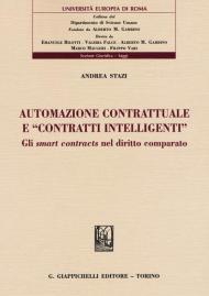 Automazione contrattuale e «contratti intelligenti». Gli smart contracts nel diritto comparato